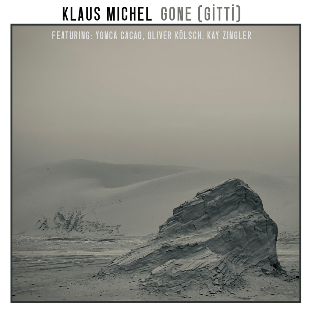 Cover des Songs "Gone (GiTTi)" von Klaus Michel. Featuring "Yonca Cacao", "Oliver Kölsch", "Kay Zingler"